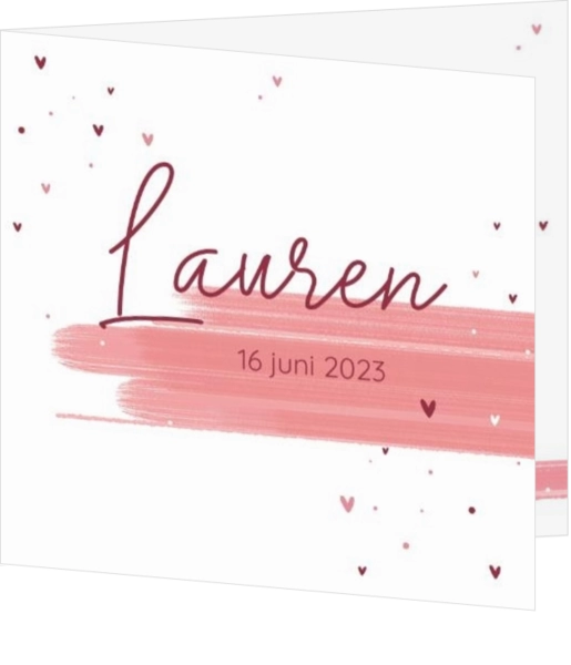 Geboortekaartje Lauren - Dwarrelende hartjes en verfstrepen