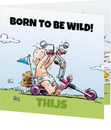 Thijs - Born to be wild!