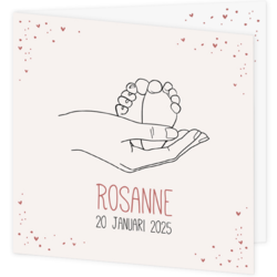 Geboortekaartje Rosanne - Hand met kleine voetjes